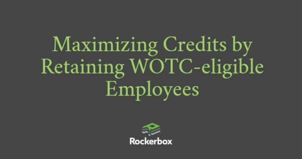 Retaining WOTC-eligible Employees