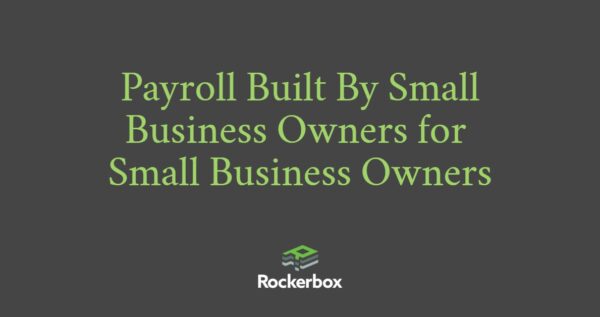 Rockerbox Payroll Features and Functionality