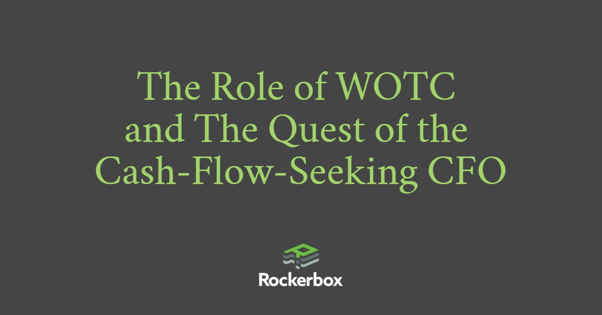 CFO and WOTC - Cash Flow Improvement