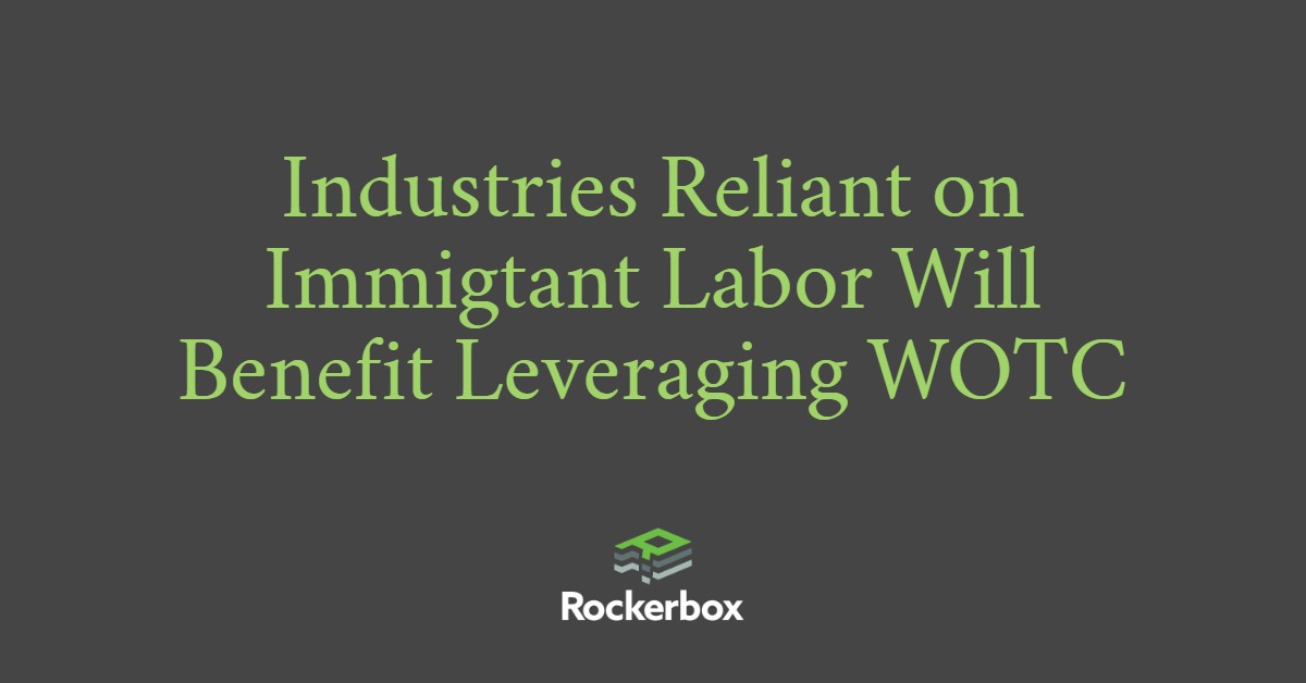 WOTC and Immigration Labor